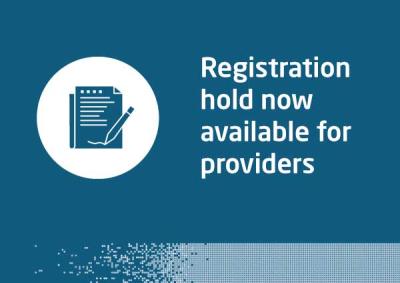 Registration hold now available for providers