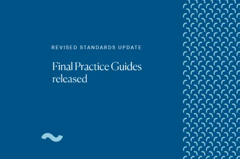 Final Practice Guides released - Revised Standards Update