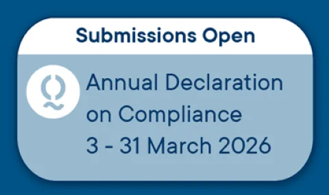 Submissions Open - Annual Declaration on Compliance: 3 - 31 March 2026