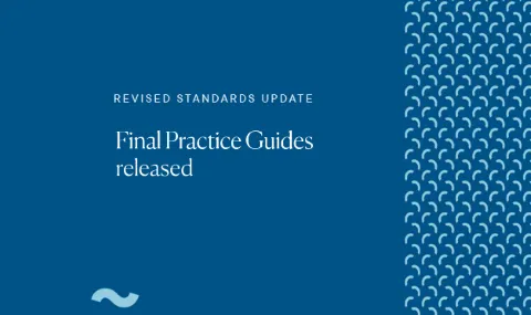 Final Practice Guides released - Revised Standards Update
